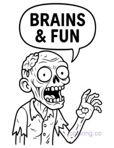 zombie saying 'brains and fun' coloring page