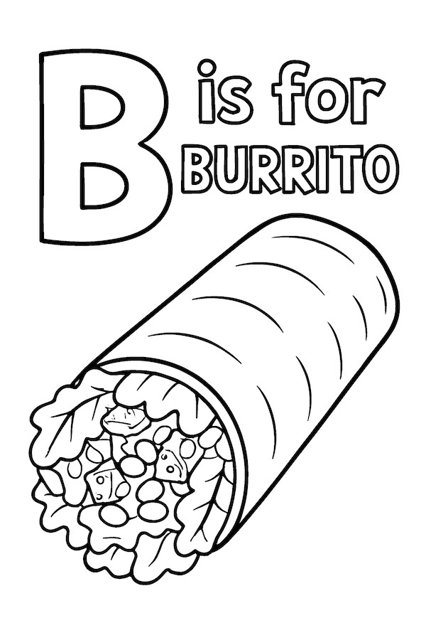 Illustration of a burrito wrapped in a tortilla with lettuce and beans, alongside the text 'B is for BURRITO'