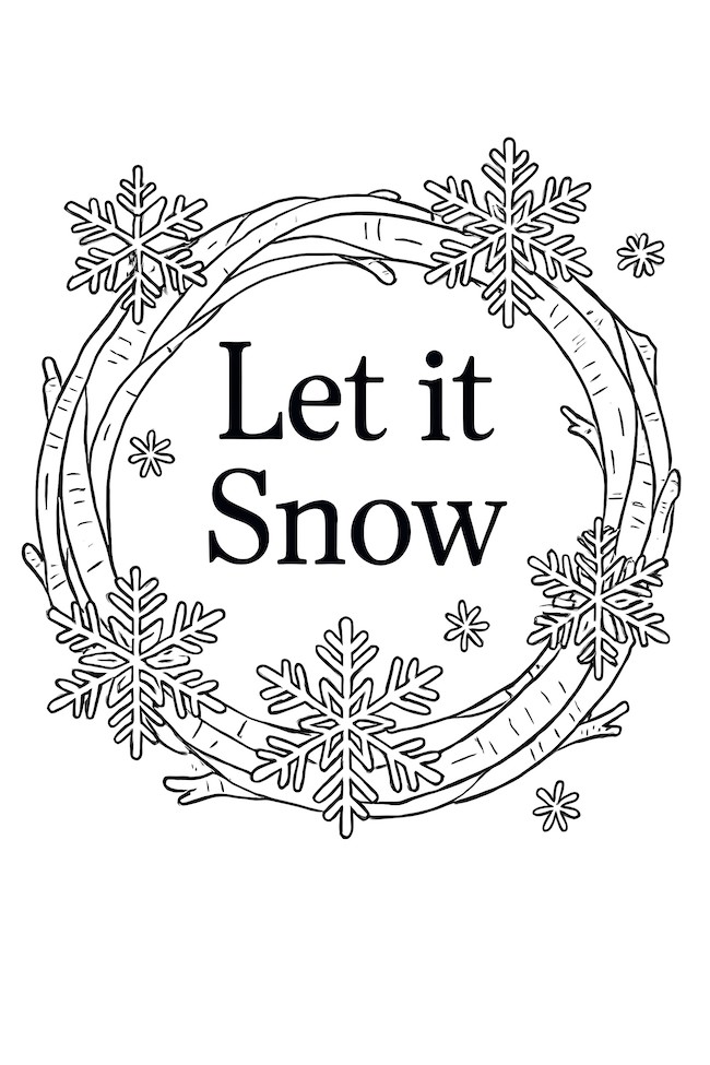 Coloring page of a rustic wreath made of birch bark decorated with snowflakes and the text 'Let it Snow' in the center
