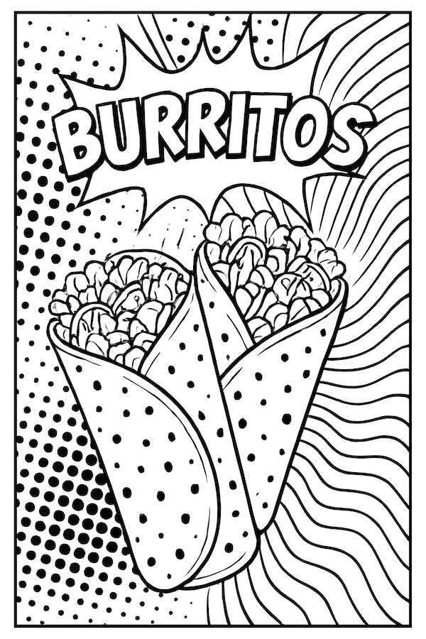 Coloring page of two burritos filled with toppings and featuring a speech bubble with the word 'BURRITOS'